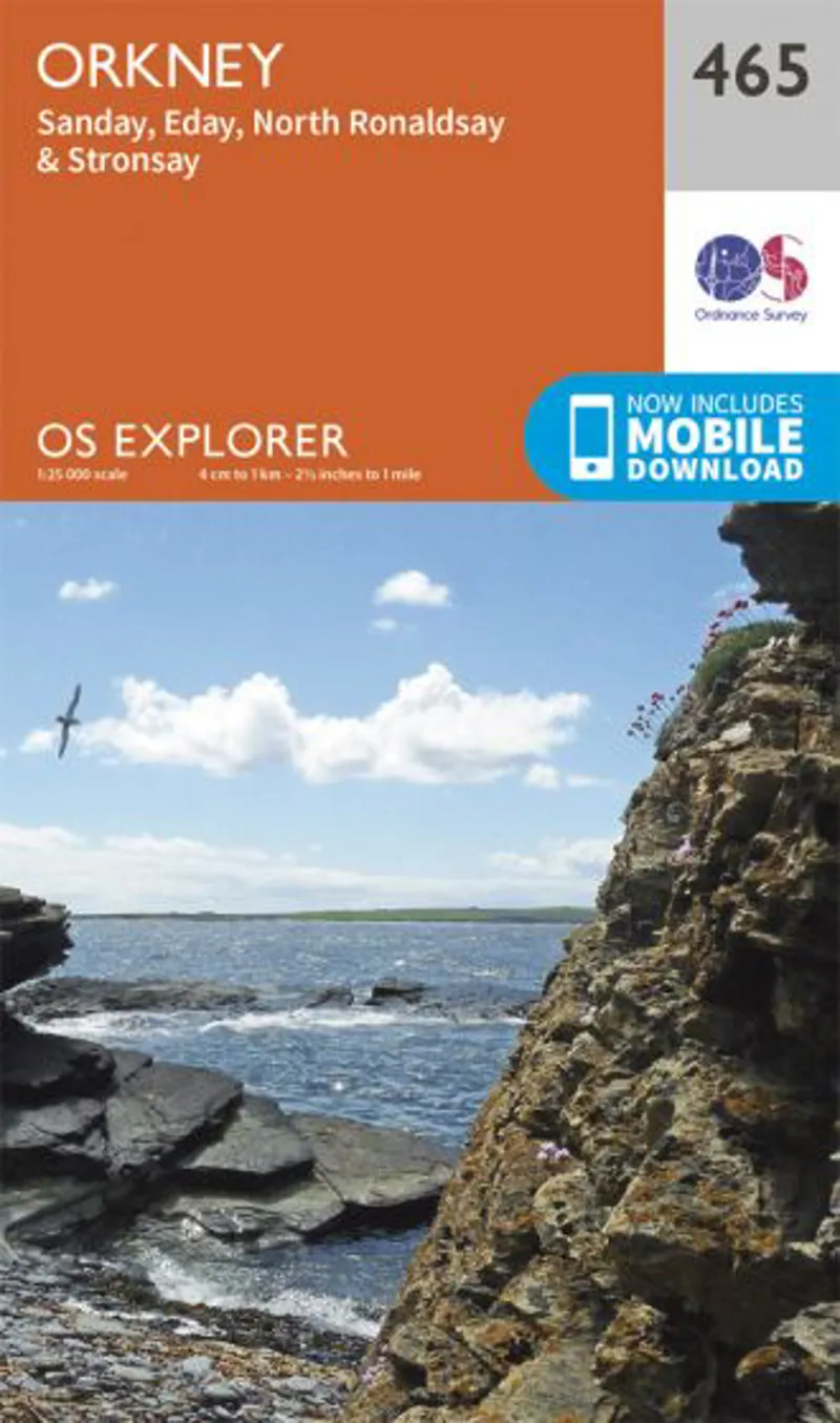 OS Explorer Map 465 - Orkney - Sanday Eday North Ronaldsay and Stronsay